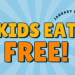 Kids Eat Free This January